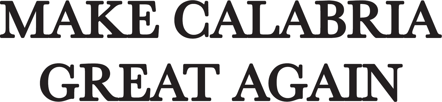 Grafica Make Calabria Great Again